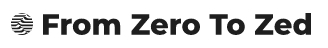 From Zero To Zed